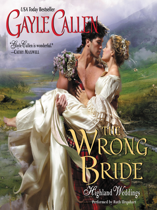 Title details for The Wrong Bride by Gayle Callen - Available